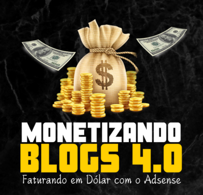 Monetizando Blogs 4.0